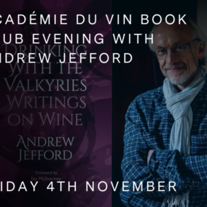 Académie du Vin Book Club Evening With Andrew Jefford - Friday 4th November