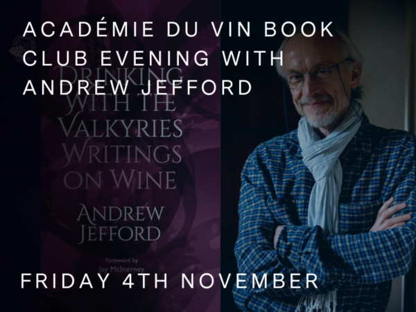 Académie du Vin Book Club Evening With Andrew Jefford - Friday 4th November