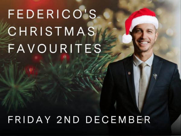 Federico’s Christmas favourites - Friday 2nd December